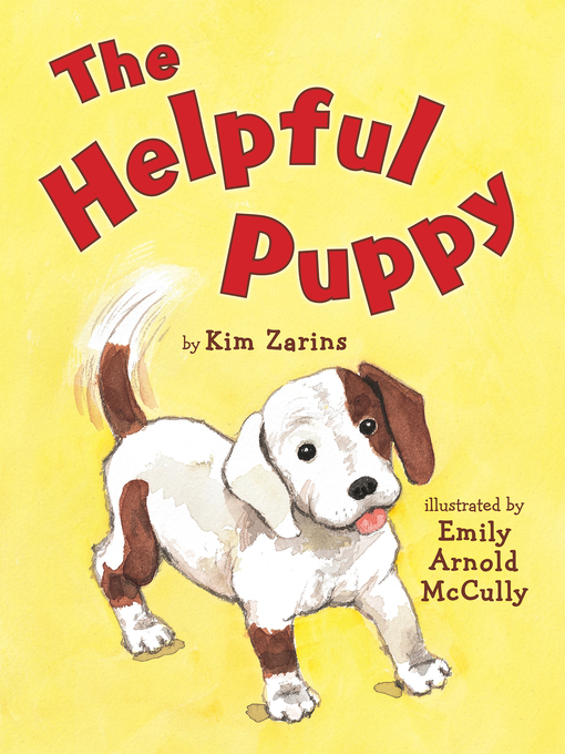 Title details for The Helpful Puppy by Kim Zarins - Available